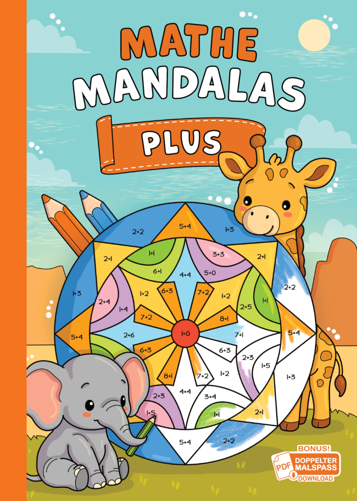 Meine Rechenmandalas: Plus-Rechnen im Zahlenraum von 1-10 mit tollen Rechenmandalas trainieren!