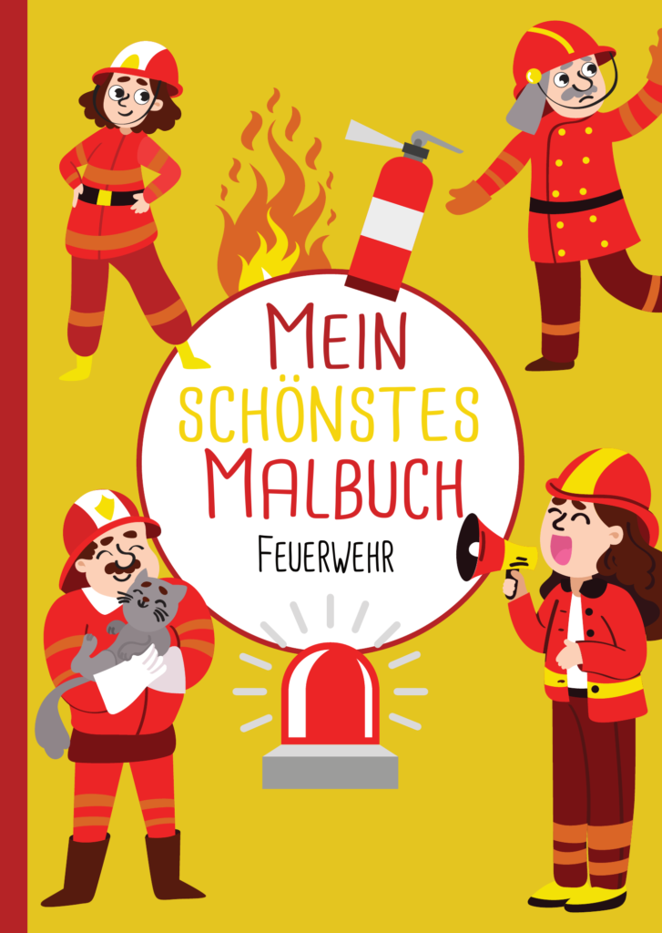 Mein schönstes Malbuch: 50 wunderschöne Feuerwehr-Motive zum Ausmalen und Entspannen für Kinder ab 3 Jahren.