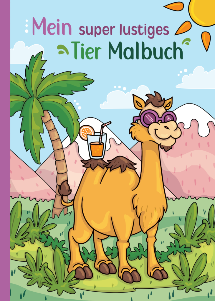 Mein super lustiges Tier Malbuch: 50 super lustige Tiere zum Ausmalen für Kinder ab 4 Jahren! Als Kopiervorlage für PädagogInnen geeignet! (Super lustiges Malen, Band 6)